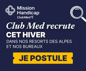Mission Handicap : Club Med recrute cet hiver. Je postule.